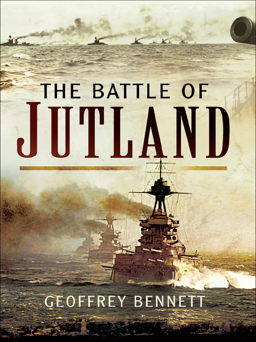 Title details for The Battle of Jutland by Geoffrey Bennett - Available